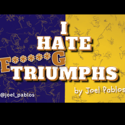 I Hate F*****G Thriumphs