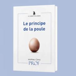 Le principe de la poule